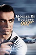 Agente 007 - Licenza di uccidere (1962) - Posters — The Movie Database ...