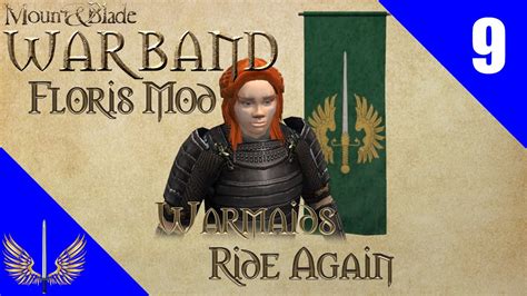Mount And Blade Warband Episode Floris Evolved Mod Warmaids