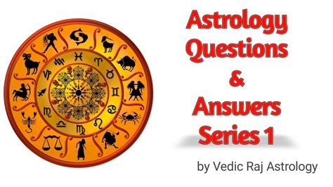 Astrology Questions And Answers Series By Vedic Raj Astrology Part 1