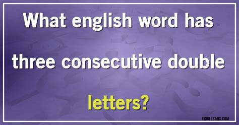 What English Word Has Three Consecutive Double Letters