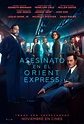 Asesinato en el Orient Express - Película - 2017 - Crítica | Reparto ...