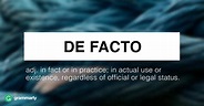 What Is "De Facto"? | Grammarly Blog