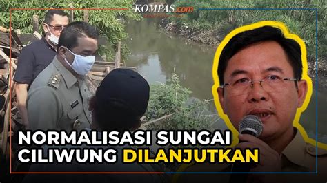 Sempat Mandek Empat Tahun Normalisasi Sungai Ciliwung Kembali