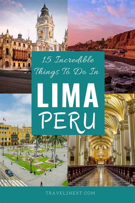 15 Incredible Things To Do In Lima Peru Travel South America Travel