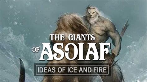 Asoiaf Theories The Truth About The Giants Youtube