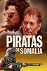 The Pirates of Somalia (2017) - Posters — The Movie Database (TMDb)