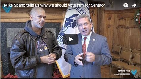 Mayor Mike Spano Explains Why We Should Vote For Him Yonkers Voice