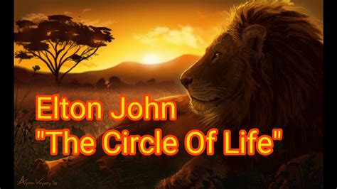 The Circle Of Life Elton John Traducida Al Español Youtube