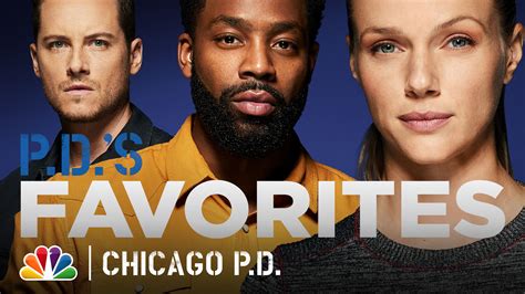 Watch Chicago Pd Web Exclusive Cast Members Favorite Scenes Nbcs Chicago Pd