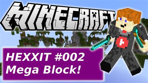 Lets Play Hexxit 002 Mega Block Ausrauben Hd Youtube