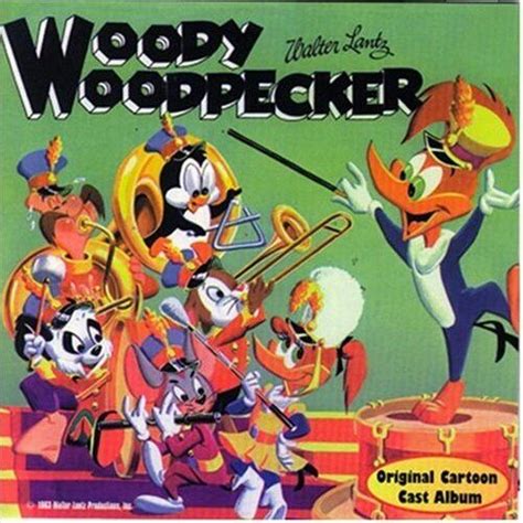 Woody Woodpecker Original Cartoon Cast Album Woody