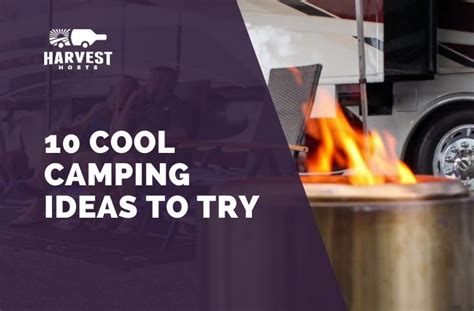10 Cool Camping Ideas To Try Unique Rv Camping With Harvest Hosts