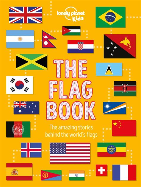The Flag Book By Lonely Planet Kids Hardcover 9781788683098 Buy