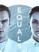 Equals (2015) - Rotten Tomatoes