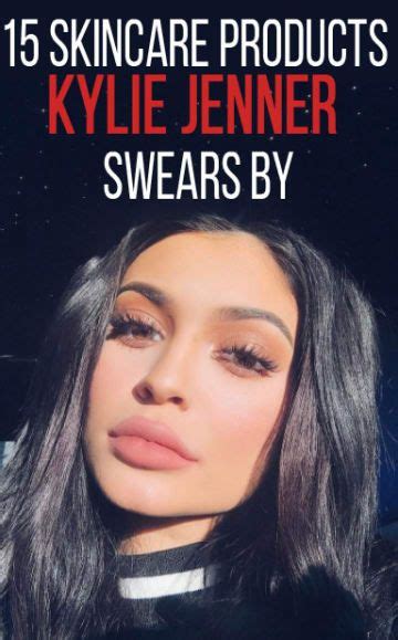 15 Skincare Products Kylie Jenner Actually Uses Kylie Jenner Makeup