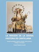 La Imagen de La Divina Pastora de Cantillana P %C3%81lvaro Rom%C3%A1n ...
