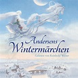 'Andersens Wintermärchen' von 'Hans Christian Andersen' - Hörbuch-Download