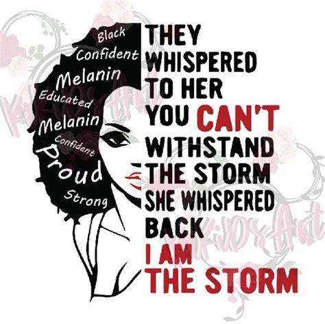 I Am The Storm Strong African Woman Black History Month Svg Etsy