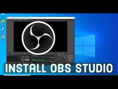 How To Install OBS Studio On Windows 10 Quick Start Screen Recording