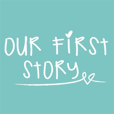 Our First Story
