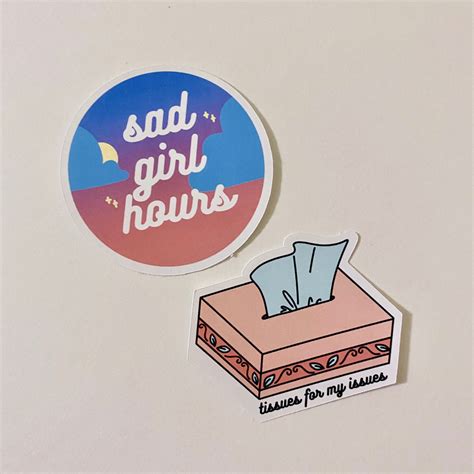 Sad Girl Hours Sticker Vibes Sticker Etsy
