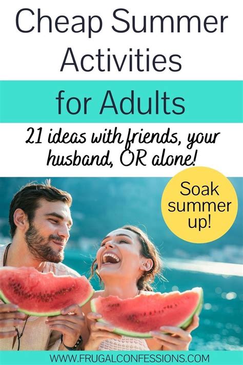 21 Cheap Summer Activities For Adults Dial Up The Fun This Summer