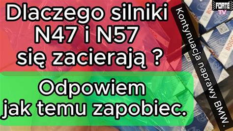 Dlaczego silniki N47 i N57 się zacierają Jak temu zapobiec Pogadanka