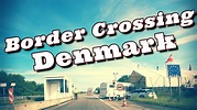 Border Crossing Denmark // Transit Trough Denmark // Border Crossing ...