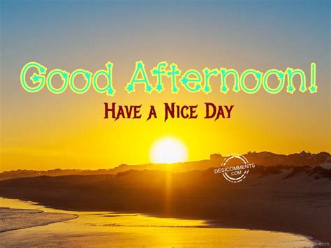 Good Afternoon Pictures Images Graphics Page 20