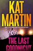 The Last Goodnight (Blood Ties, #1) by Kat Martin | Goodreads