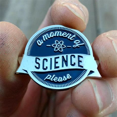 Science Enamel Pin A Moment Of Science Please Lapel Pin Etsy Soft
