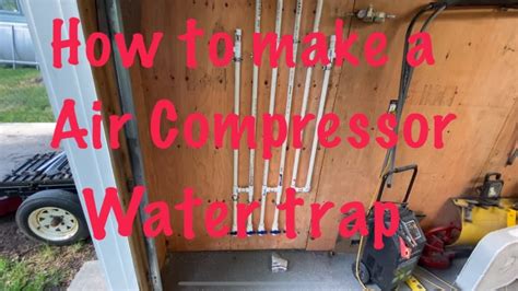 How To Make Air Compressor Water Trap Youtube