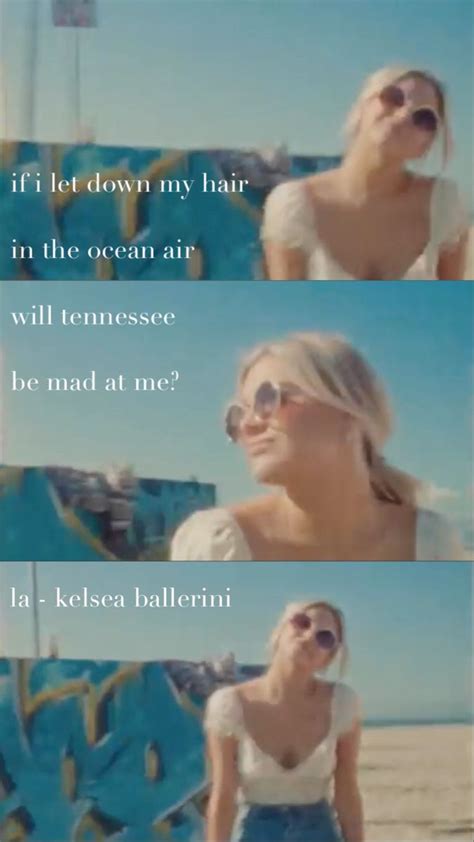 Kelsea Ballerini Lyrics La In 2021 Beautiful Lyrics Kelsea Ballerini