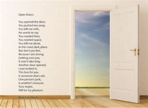 His reaction to a knock was fright. Open Doors Poem by Ryan Lee Morris - Poem Hunter