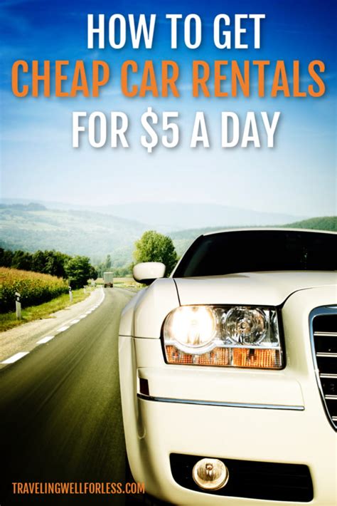 How To Get Cheap Car Rentals For 5 A Day
