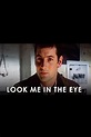 Look Me in the Eye (1994) — The Movie Database (TMDB)