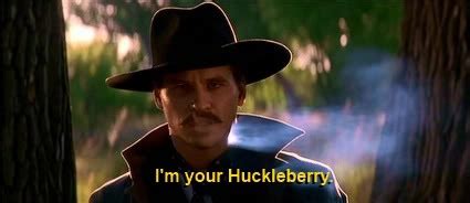 I'll be your huckleberry posted by nmatte on april 01, 2000. i'm your huckleberry | Tumblr