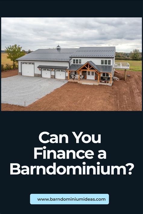 Can You Finance A Barndominium In 2022 Barndominium Barndominium