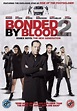 Bonded by Blood 2 (2017) - FilmAffinity