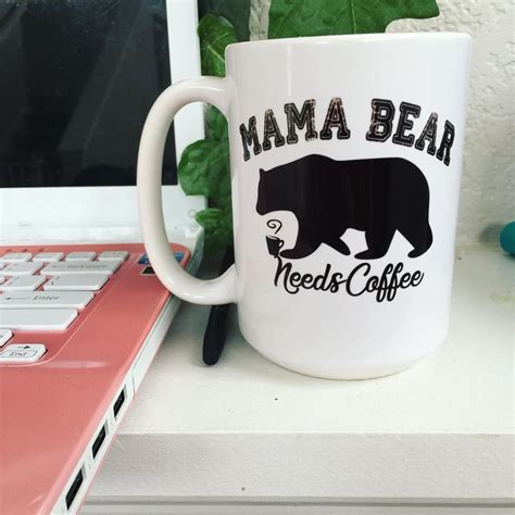 Mama Bear Needs Coffee Cute Coffee Mug For Mom Coffee Mugs Etsy