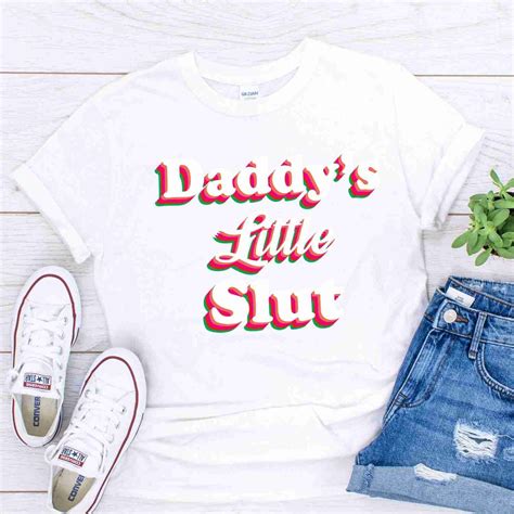 daddy little slut sarcastic t shirt gebli