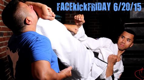 Martial Arts Face Kicks All Day On Facekickfriday Youtube