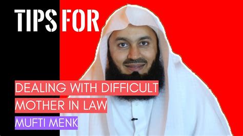 Marriage Advice Tips For Dealing With A Difficult Mother In Law In Islam I Mufti Menk 2019