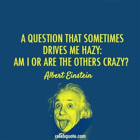 Albert Einstein Quote About Question Hazy Crazy Facebook Flickr