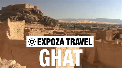 Ghat Libya Vacation Travel Video Guide Youtube