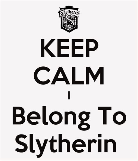 Keep Calm I Belong To Slytherin Poster Mary Keep Calm O Matic