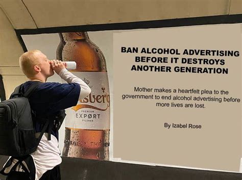 Alcohol The Uk S Number One Substance To Indulge In And As The Uk Blasts Alcohol Advertisement