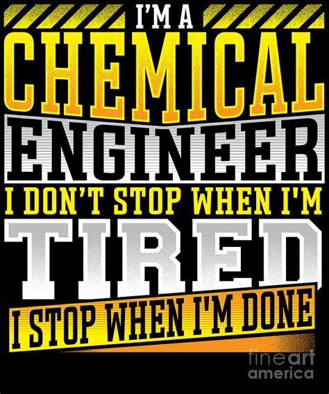 Chemical Engineer Dont Stop When Tired Chemical Engineering Digital Art