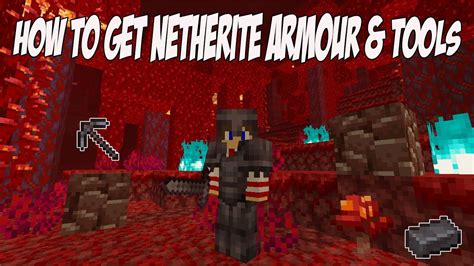 How To Get Netherite Armour And Tools In Minecraft Youtube