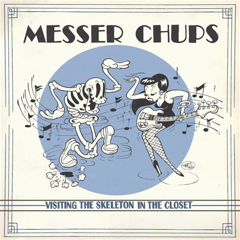 Visiting The Skeleton In The Closet Album By Messer Chups Spotify